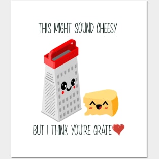 This Might Sound Cheesy But I Think You're Grate, Funny Pun Posters and Art